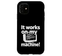Custodia per iPhone 11 It Works On My Machine Funny Programmer Developer Coding