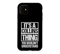 Custodia per iPhone 11 It's A Collins Thing You Wouldn't Understand - Family Name