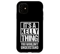 Custodia per iPhone 11 It's A Kelly Thing You Wouldn't Understand