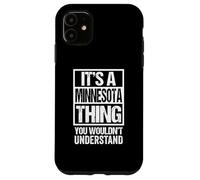 Custodia per iPhone 11 It's A Minnesota Thing You Wouldn't Understand Saint Paul