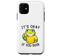 Custodia per iPhone 11 It's Okay If You Suck Funny Silly Frog Meme Sarcastic Humor