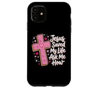 Custodia per iPhone 11 Jesus Saved My Life Ask Me How