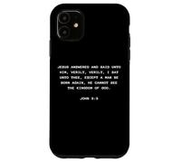 Custodia per iPhone 11 John 3:3 Except You Be Born Again You Cannot See The Kingdom