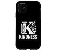 Custodia per iPhone 11 K is for Kindness Anti Bullismo Unity Day Teacher