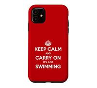 Custodia per iPhone 11 Keep Calm and Carry On It's Just Swimming - Divertente