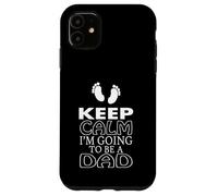 Custodia per iPhone 11 Keep Calm Im Going To Be A Dad Annuncio di gravidanza