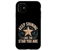 Custodia per iPhone 11 Keep Shining Like The Star You Are Optimism Mindset -