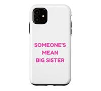 Custodia per iPhone 11 La cattiva sorella maggiore di qualcuno è divertente