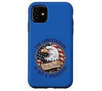 Custodia per iPhone 11 La costituzione non è una bandiera americana dell'aquila suggerimento