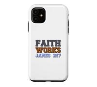 Custodia per iPhone 11 La fede funziona Giacomo 2:17