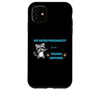 Custodia per iPhone 11 La mia intera personalità è una risposta al trauma Cute Raccoon