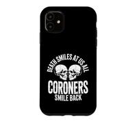 Custodia per iPhone 11 La morte sorride a noi tutti divertente coroner dicendo