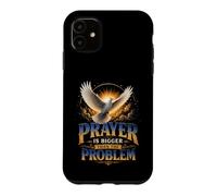 Custodia per iPhone 11 "La preghiera è più grande del problema" Faith Dove Spiritual