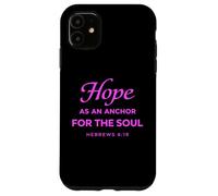 Custodia per iPhone 11 La speranza come ancora per l'anima Ebrei 6:19 Christian Faith