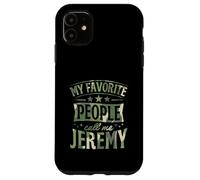 Custodia per iPhone 11 Le mie persone preferite mi chiamano Jeremy Nome personalizzato