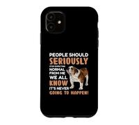 Custodia per iPhone 11 Le persone dovrebbero seriamente smettere di aspettarsi normale da me Tutti noi