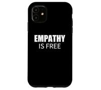 Custodia per iPhone 11 L'empatia è gratis Commento sociale minimalista audace