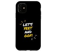 Custodia per iPhone 11 Let's Yeet And Oof Funny Video Game Meme Gift For Gamer Kids