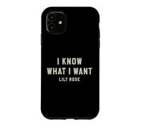 Custodia per iPhone 11 Lily Rose So cosa voglio audace