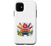 Custodia per iPhone 11 L'insegnamento è il lavoro del cuore Educatore Apprezzamento Design