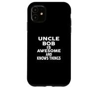 Custodia per iPhone 11 Lo zio BOB è fantastico e sa cose