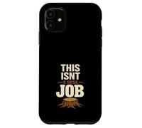 Custodia per iPhone 11 Logger Humor Logging Identity Logger sono un regalo diverso
