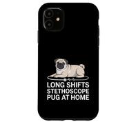 Custodia per iPhone 11 Long Shifts Stetoscopio Pug A Casa