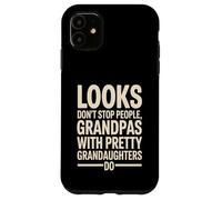 Custodia per iPhone 11 Look Dont Stop People Grandpas With Pretty Grandaughters Do