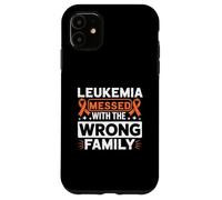 Custodia per iPhone 11 Lukemia Messed With Wrong Family Blood Cancer Awareness
