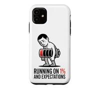 Custodia per iPhone 11 Maglietta con scritta "Running On 1 Percent And Expectations"