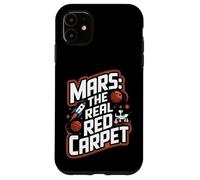 Custodia per iPhone 11 Marte Il Vero Tappeto Rosso Divertente Spazio Pianeta Marte