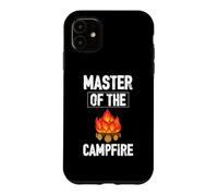 Custodia per iPhone 11 Master Of The Camfire Camping Camper Adventure Nature Lover