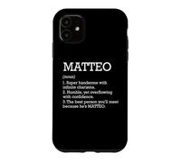 Custodia per iPhone 11 Matteo Definizione Nome Personalizzato Matteo Divertente Compleanno