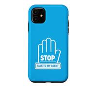 Custodia per iPhone 11 Meme umoristico STOP Talk To My Agent AI Software Engineers