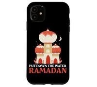 Custodia per iPhone 11 Metti giù l'acqua Digiuno Umorismo musulmano Mese del Ramadan