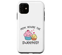 Custodia per iPhone 11 Mom You're The Sweetest Sweetest Cute Cupcake Kawaii Design Mother