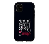 Custodia per iPhone 11 My Blood Type is Wine Nurse Sarcastico Wine Fan Lovers Design