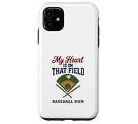 Custodia per iPhone 11 My Heart Is On That Field Baseball Mom Proud Game