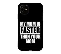 Custodia per iPhone 11 My Mom Is Faster Than Your Mom Mamma Corridore Sprinter