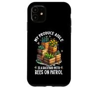 Custodia per iPhone 11 MY PRODUCE AISLE IS A BACKYARD WITH BEES ON PATROL