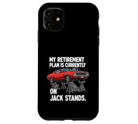 Custodia per iPhone 11 My Retirement Plan Is On Jack Stands Muscle Car