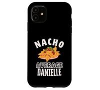 Custodia per iPhone 11 Nacho Average Danielle Cinco De Mayo Divertente Regalo Nachos Dani