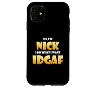 Custodia per iPhone 11 Nick Costume IDGAF Meme Personalized First Name Nick Jokes