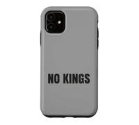 Custodia per iPhone 11 No Kings Niente Re Protesta Democrazia Messaggio