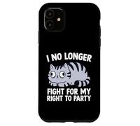 Custodia per iPhone 11 Non combatto più per il mio diritto di festeggiare gli amanti dei gatti
