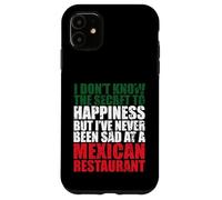 Custodia per iPhone 11 Non conosco il segreto della felicità Cibo Ristorante messicano