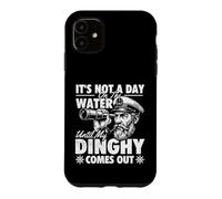 Custodia per iPhone 11 Non è un giorno sull'acqua finché il mio gommone non esce