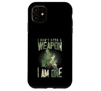 Custodia per iPhone 11 Non ho bisogno di un'arma Io sono uno