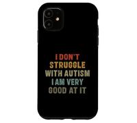 Custodia per iPhone 11 Non lotto con l'autismo, sono molto bravo a farlo - Uomini Bambini