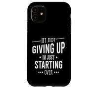 Custodia per iPhone 11 Non mi arrendo, sto solo iniziando motivazionale